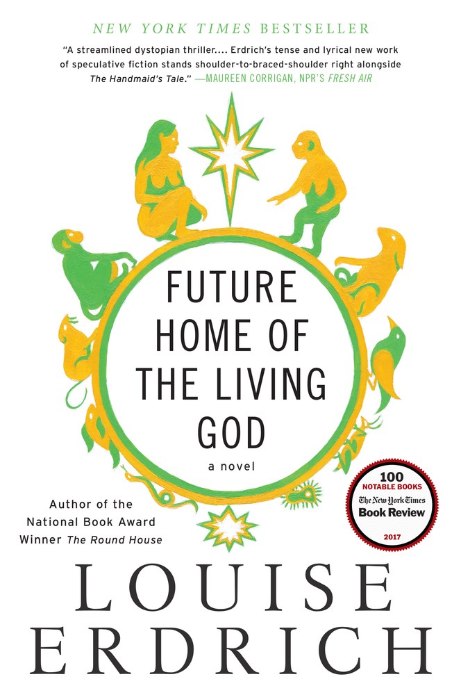 Future Home of the Living God by  Louise Erdrich