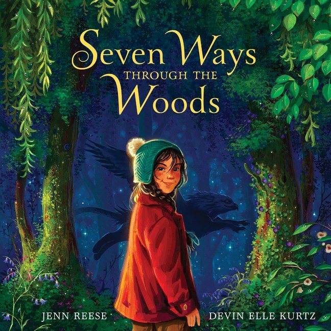 Seven Ways Through the Woods by Jenn Reese