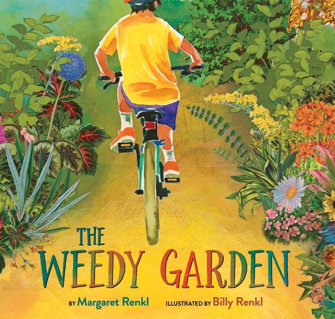 The Weedy Garden by Margaret Renkl, Billy Renkl (illus)