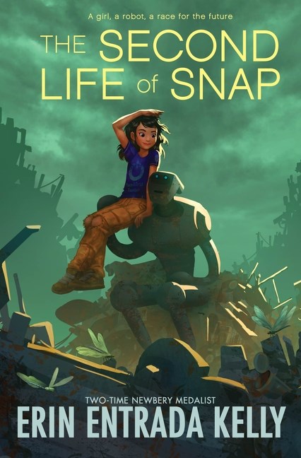 The Second Life of Snap by Erin Entrada Kelly