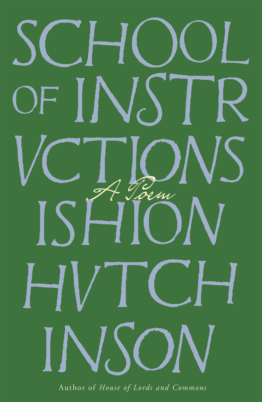 School of Instructions by Ishion Hutchinson