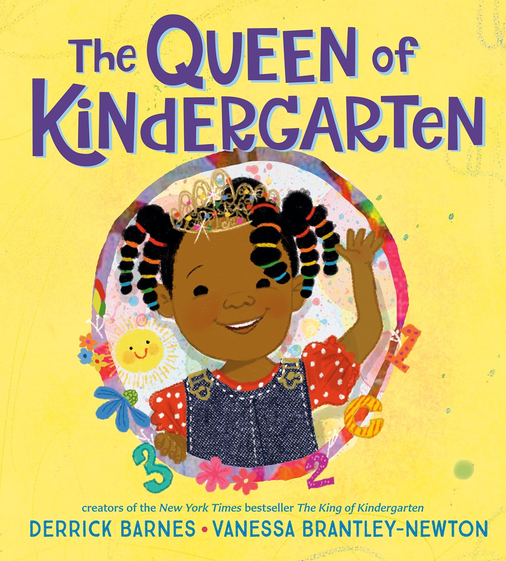 The Queen of Kindergarten by  Derrick Barnes