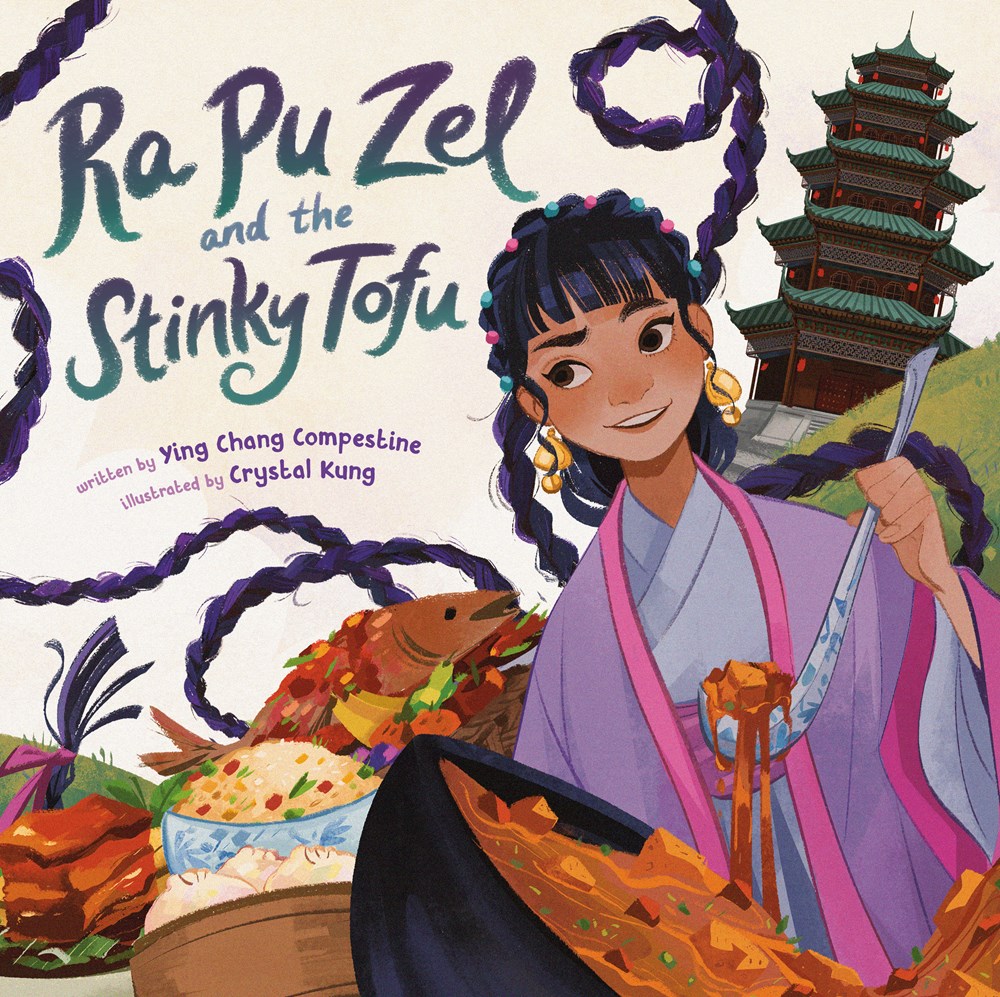 Ra Pu Zel and the Stinky Tofu by Ying Chang Compestine, Crystal Kung (illus)