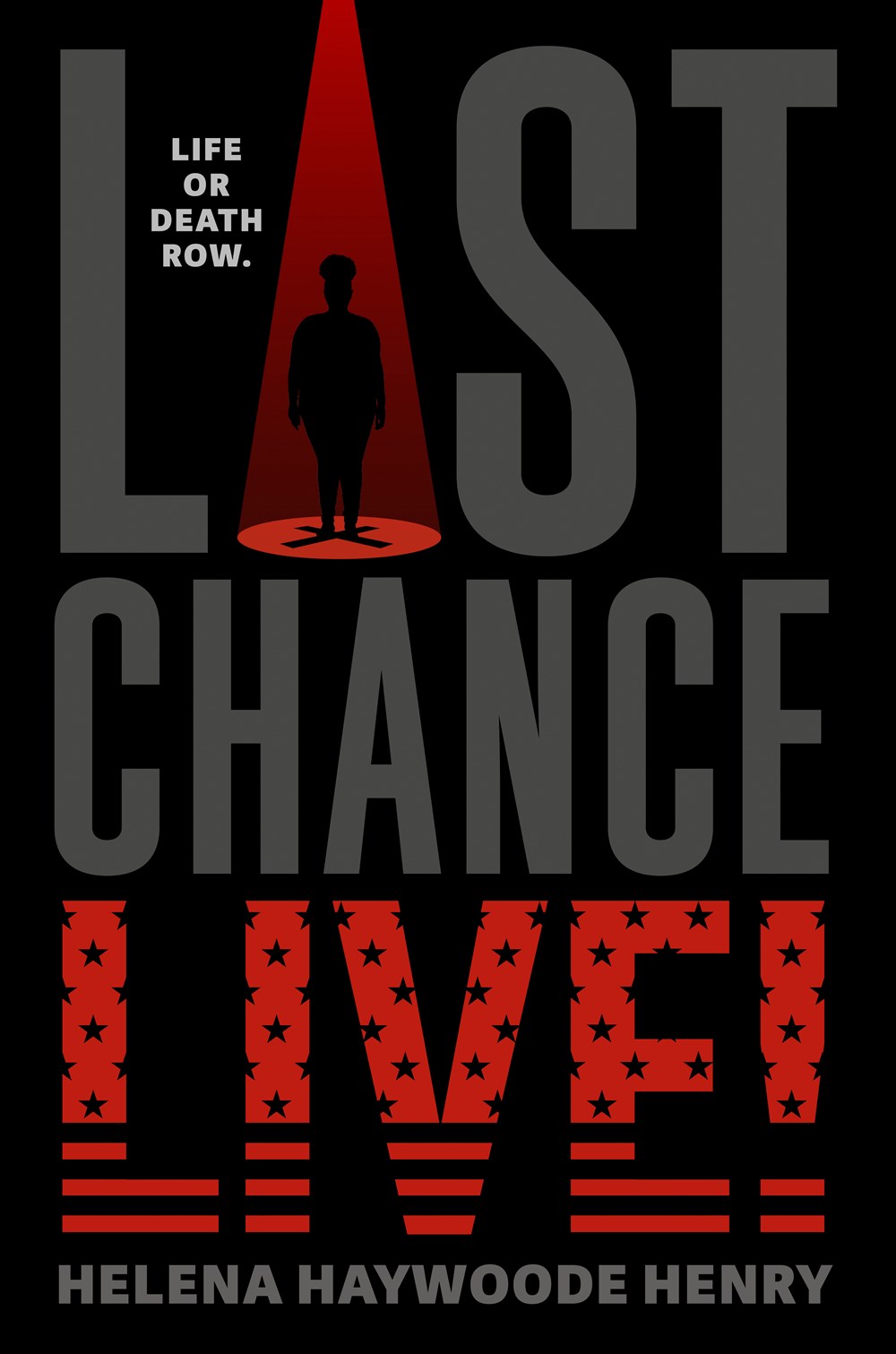 Last Chance Live! by Helena Haywoode Henry