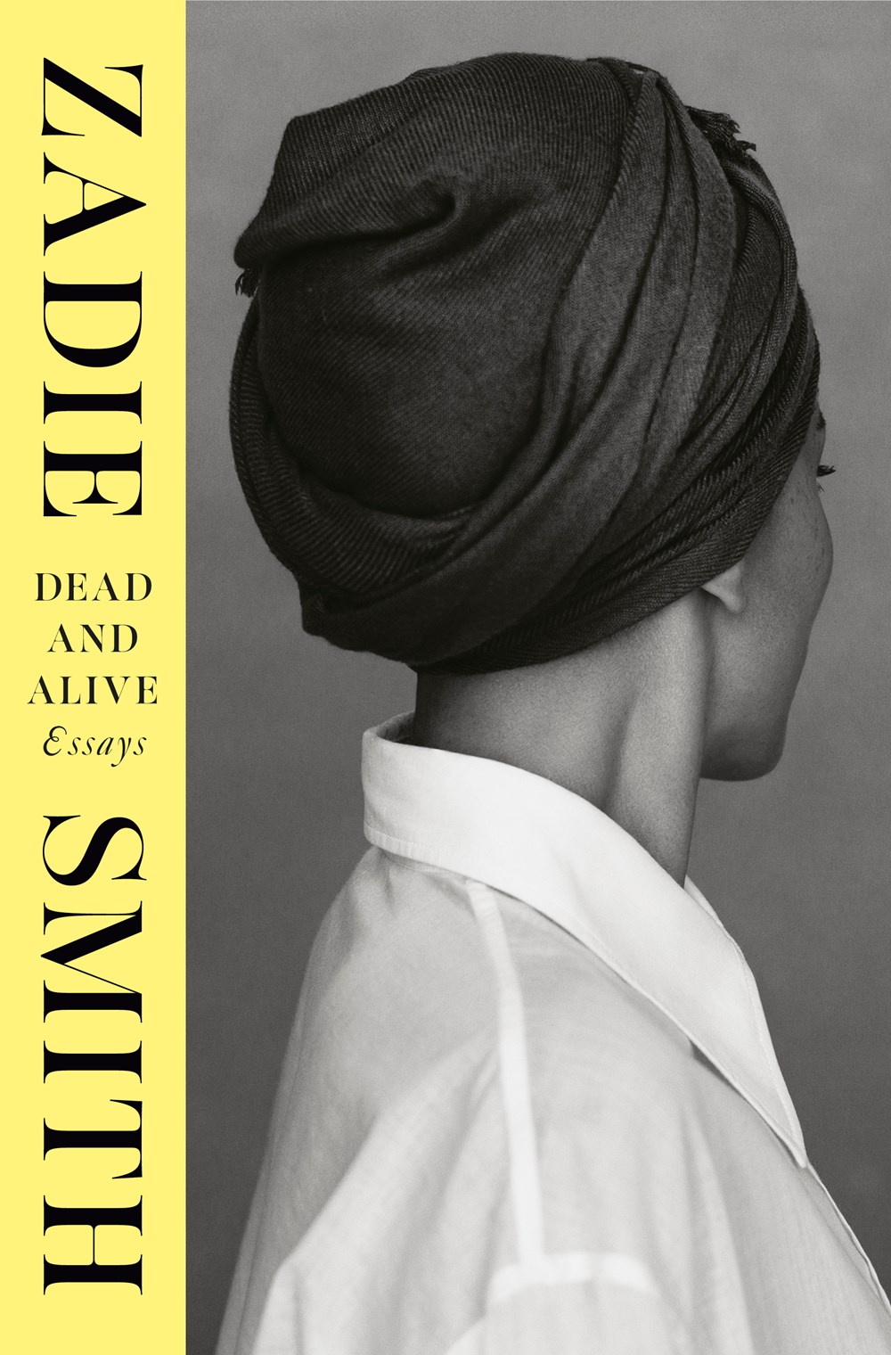Deand and Alive: Essays by Zadie Smith