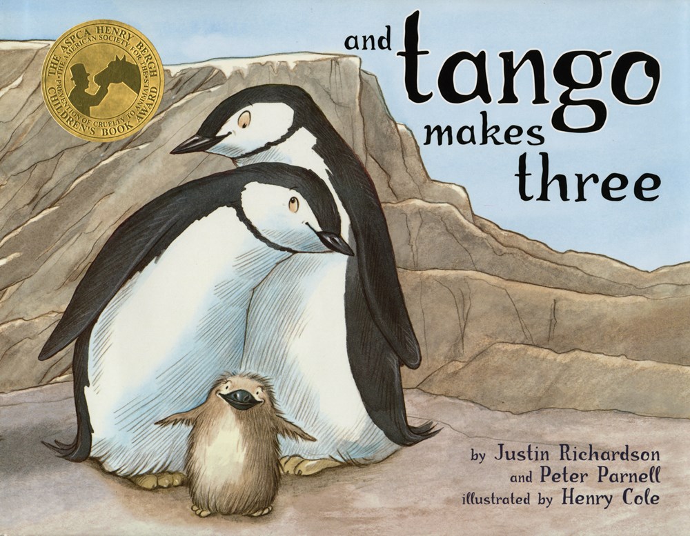 And Tango Makes Three by Justin Richardson, Peter Parnell, Henry Cole (illus.)