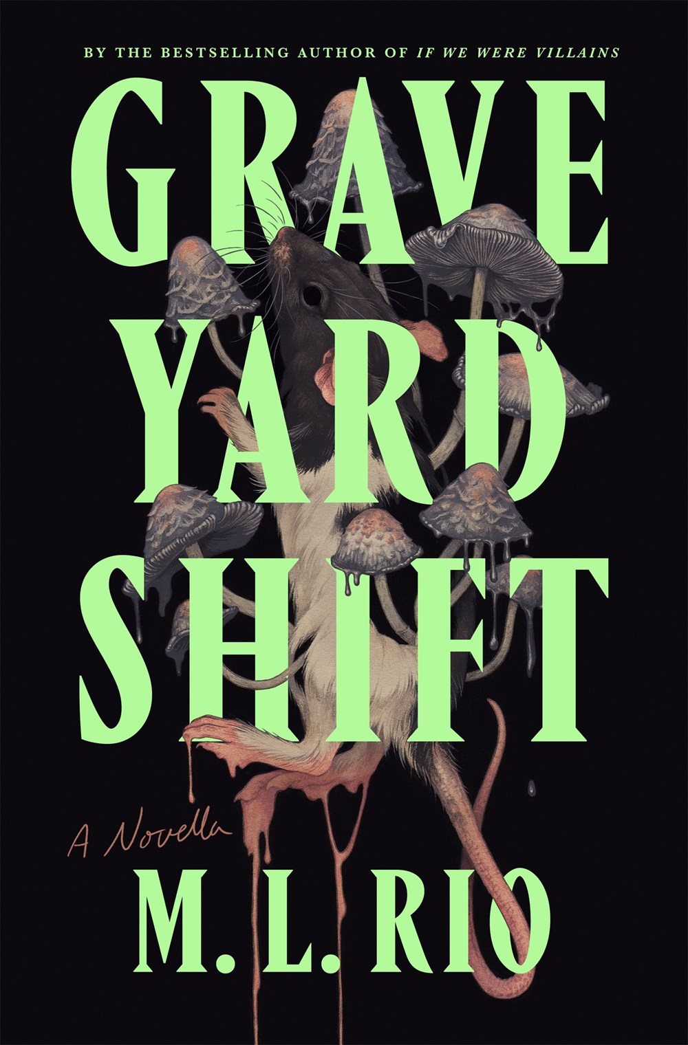 Graveyard Shift: A Novella by M. L. Rio