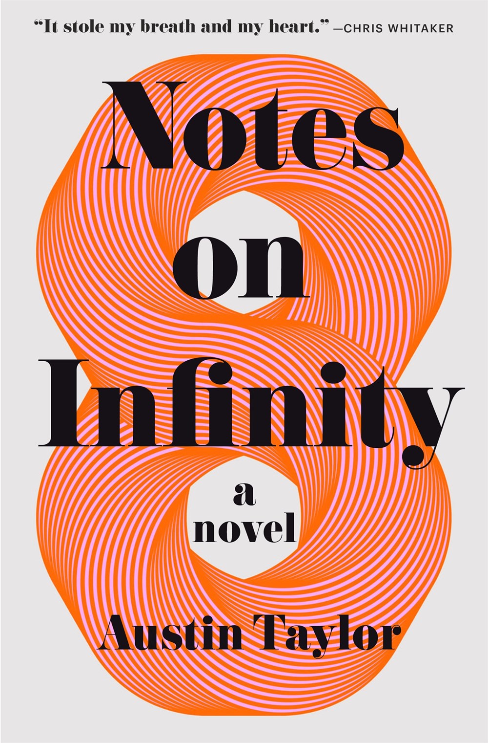 Notes on Infinity by Austin Taylor