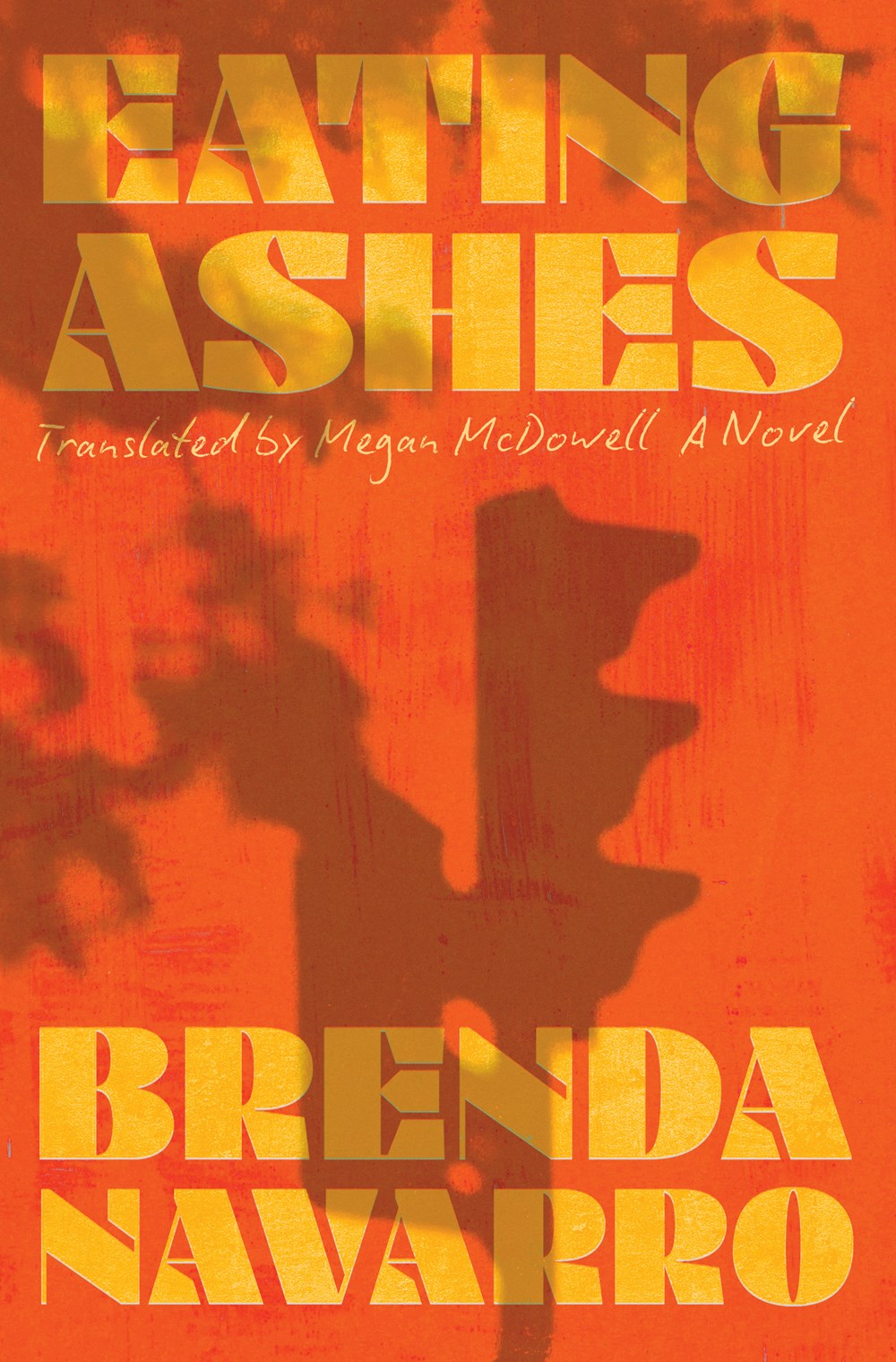 Eating Ashes by Brenda Navarro