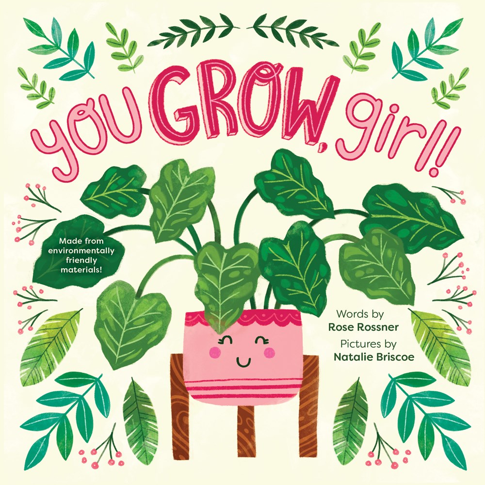 You Grow, Girl! by Rose Rossner