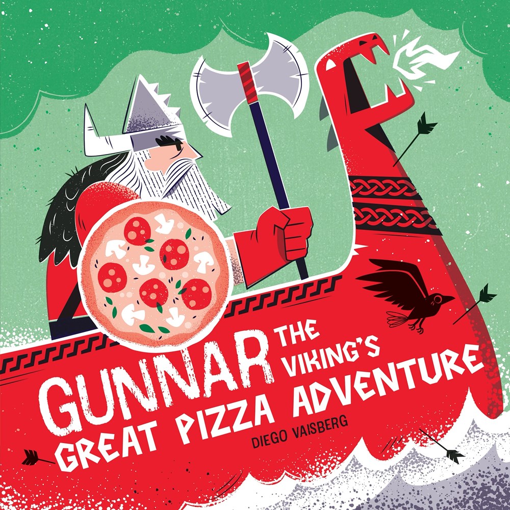 Gunnar the Viking's Great Pizza Adventure by Diego Vaisberg