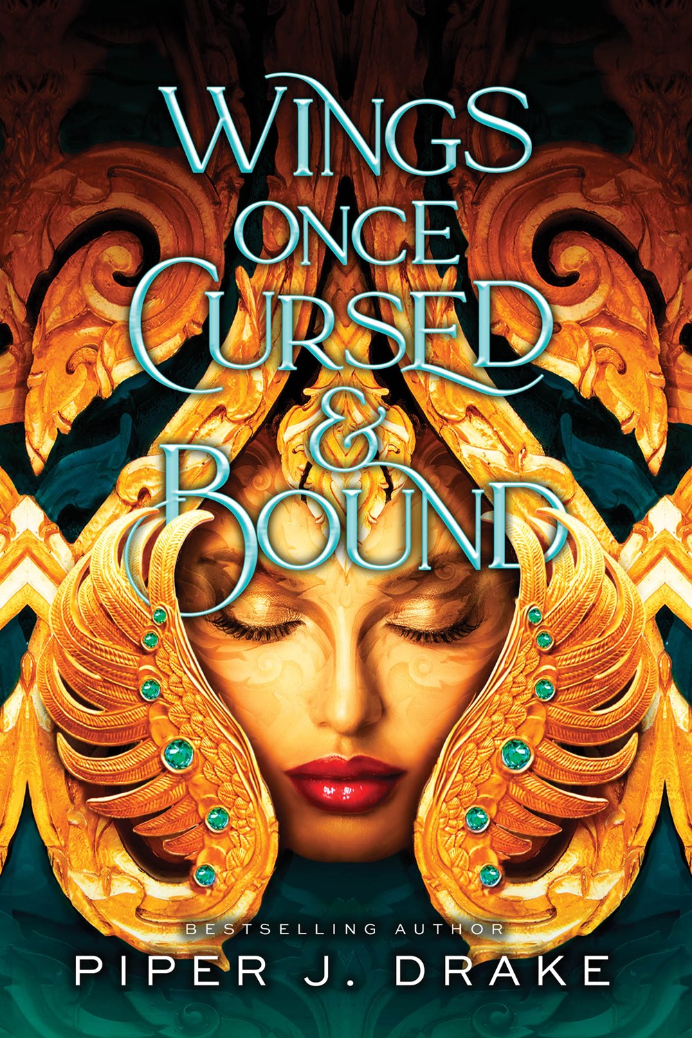 Wings Once Cursed & Bound by Piper J. Drake