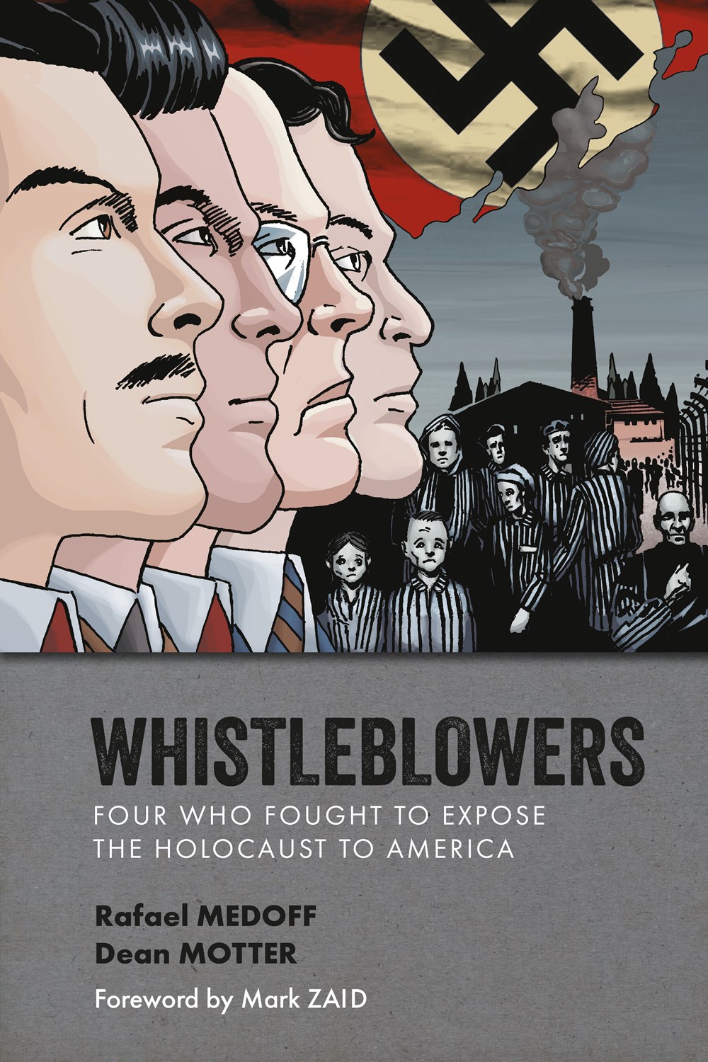 Whistleblowers: Four Who Fought to Expose the Holocaust to Americaby Rafael Medoff