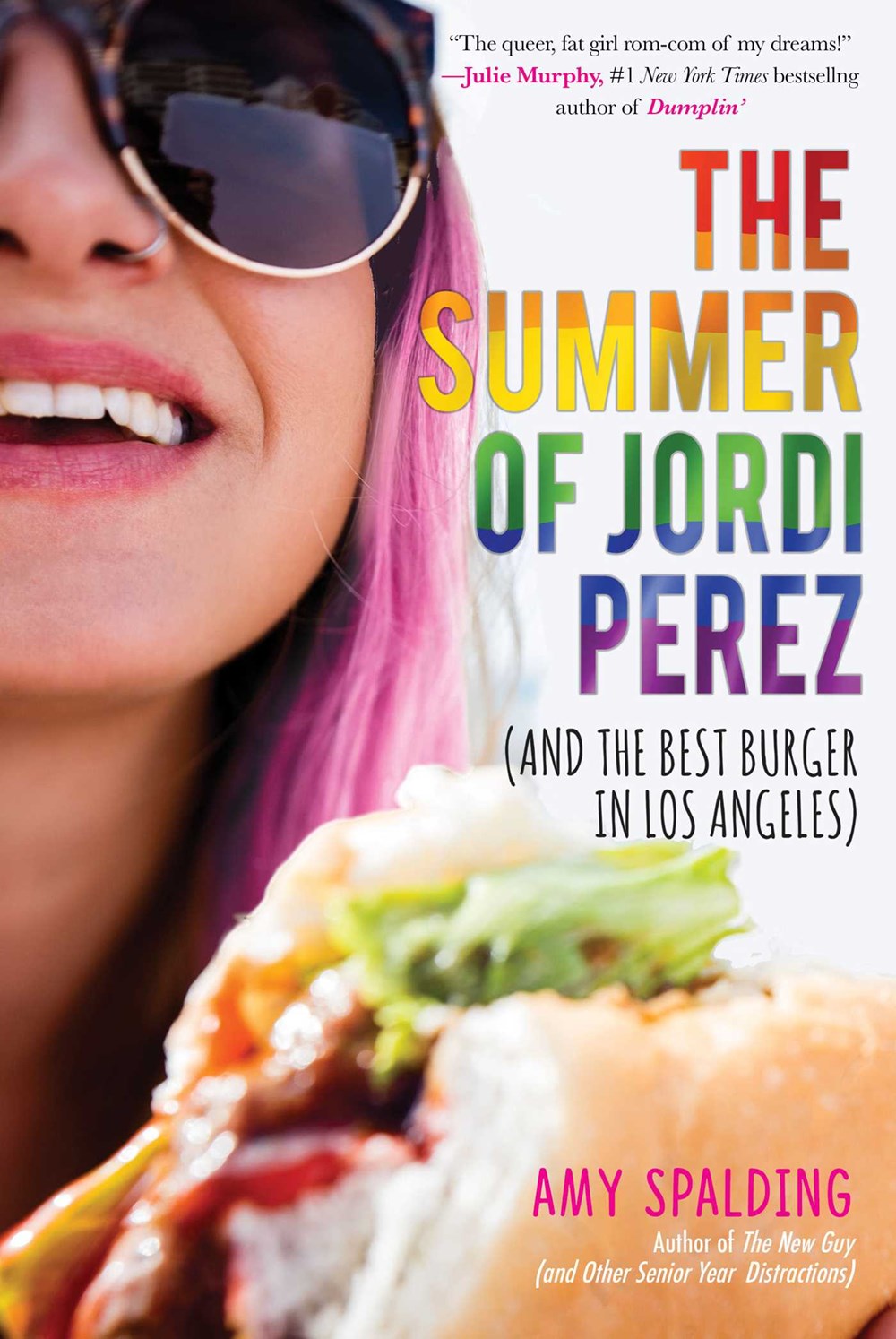 The Summer of Jordi Perez (And the Best Burger in Los Angelese) by Amy Spalding
