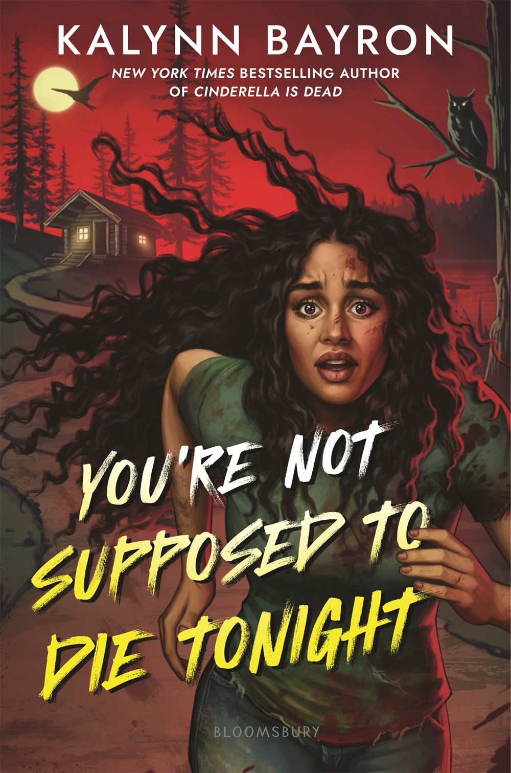 You’re Not Supposed to Die Tonight by Kalynn Bayron