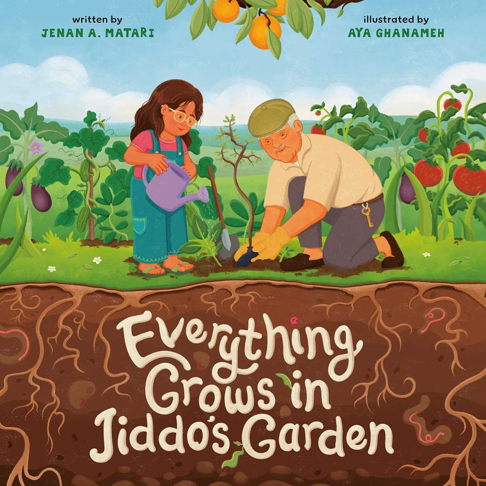 Everything Grows in Jiddo's Garden by Jenan Matari