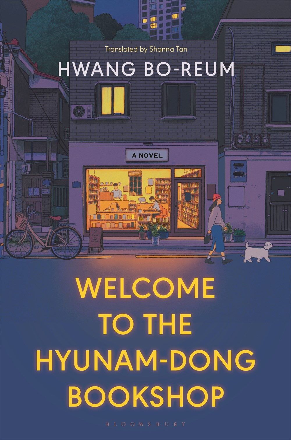 Welcome to Hyunam-dong Bookshop by Hwang Bo-reum, Shanna Tan (trans.)
