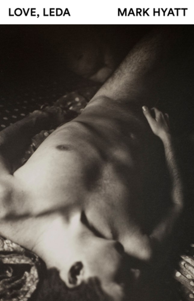 Love, Leda by  Mark Hyatt