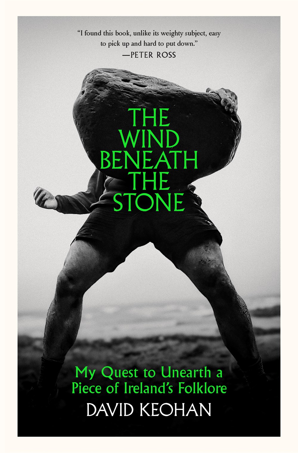 The Wind Beneath the Stone by David Keohan