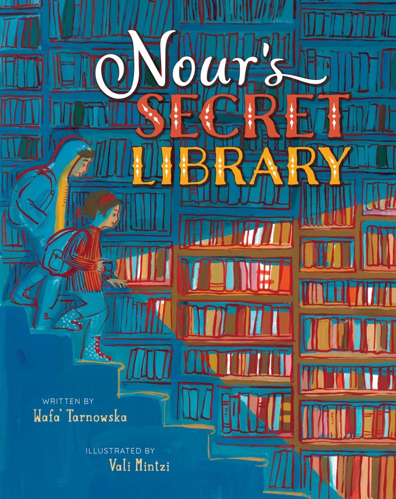 Nour's Secret Library by Wafa' Tarnowska
