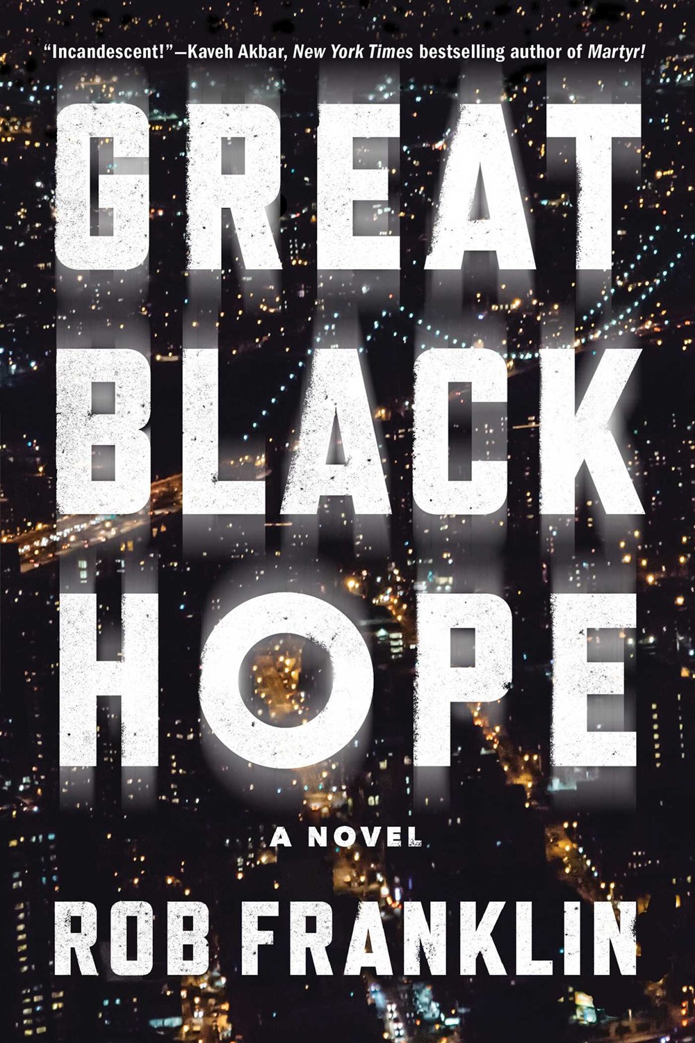 Great Black Hope by Rob Franklin