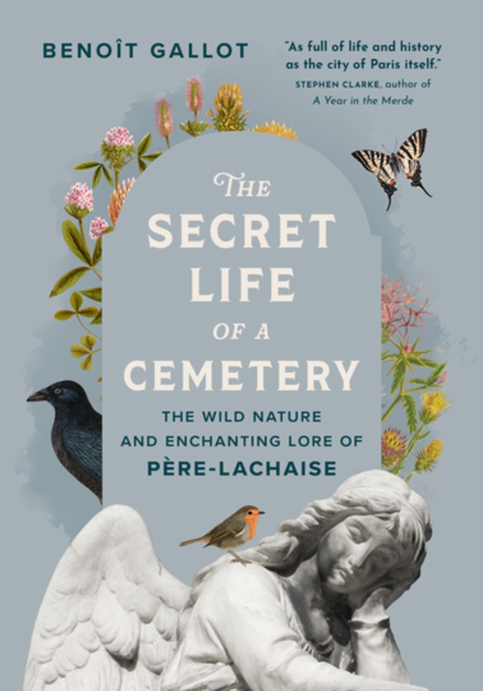 The Secret Life of a Cemetery by Benoît Gallot