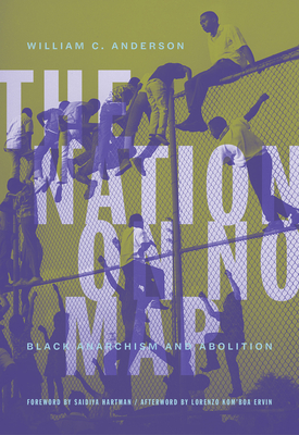 The Nation on No Map by William C. Anderson