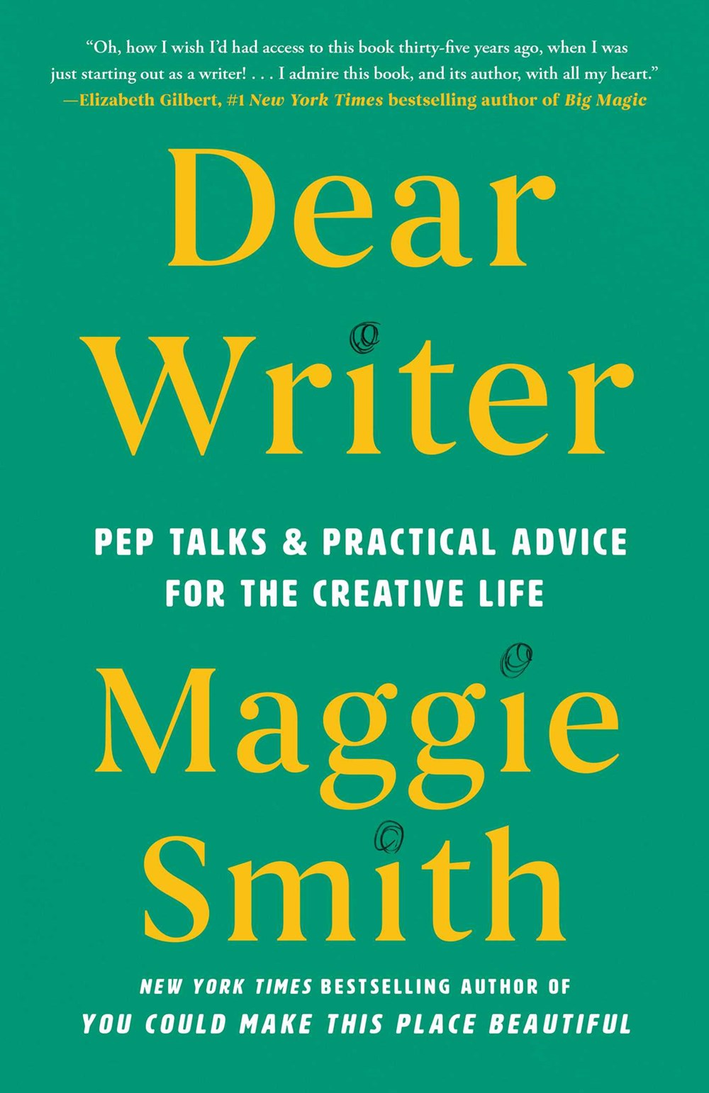 Dear Writer by Maggie Smith