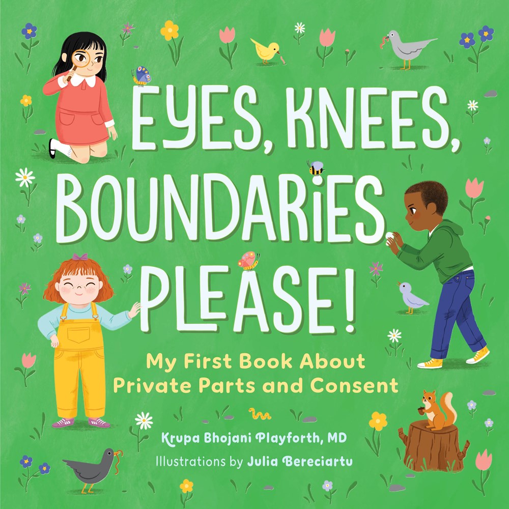 Eyes, Knees, Boundaries, Please! by Krupa Playforth